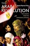 The Arab Revolution by Jean-Pierre Filiu The Arab Revolution by Jean-Pierre Filiu