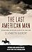 Last American Man by Gilbert E (2009) Hardcover