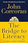 The Bridge to Literacy: No Child--or Adult--Left Behind The Bridge to Literacy: No Child--or Adult--Left Behind