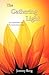 The Gathering Light: An Exp...