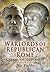 Warlords of Republican Rome