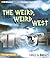 The Weird, Weird West (Strange Matter, #16)