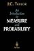 An Introduction to Measure and Probability (Textbooks in Mathematical Sciences)