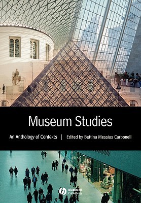 Carbonell Museum Studies: An Anthology of Contexts (Paperback)