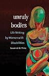 Unruly Bodies: Li...