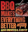BBQ Makes Everything Better by Jason Day