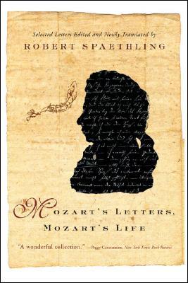Mozart's Letters, Mozart's Life (Paperback)