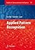 Applied Pattern Recognition (Studies in Computational Intelligence, 91)