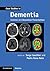 Case Studies in Dementia: Volume 1: Common and Uncommon Presentations (Case Studies in Neurology)