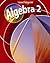 Algebra 2, Student Edition by McGraw-Hill Education Algebra 2, Student Edition by McGraw-Hill Education