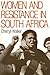 Women and Resistance in S Africa