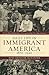Daily Life in Immigrant America, 1870–1920: How the Second Great Wave of Immigrants Made Their Way in America
