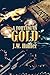 A Fortune in Gold by J.W. Hunter