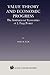 Value Theory and Economic Progress: - The Institutional Economics of J.Fagg Foster