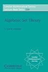 Algebraic Set Theory (London Mathematical Society Lecture Note Series, Series Number 220) (Volume 0)