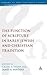The Function of Scripture in Early Jewish and Christian Tradition (The Library of New Testament Studies)