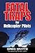 Fatal Traps for Helicopter Pilots