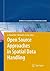 Open Source Approaches in Spatial Data Handling (Advances in Geographic Information Science)