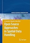 Open Source Approaches in Spatial Data Handling (Advances in Geographic Information Science)