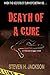 Death of a Cure
