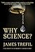 Why Science?