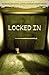 Locked in