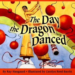 The Day the Dragon Danced (Hardcover)