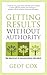 Getting Results Without Authority: New Rules of Organisational Influence