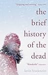 The Brief History of the Dead by Kevin Brockmeier