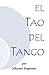 El Tao Del Tango by Johanna Siegmann