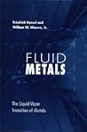 Fluid Metals