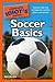 The Complete Idiot's Guide to Soccer Basics