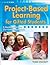 Project-Based Learning for ...