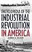 Encyclopedia of the Industrial Revolution in America