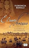El cuarto Arcano II. El puerto de las tormentas by Florencia Bonelli
