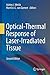 Optical-Thermal Response of Laser-Irradiated Tissue
