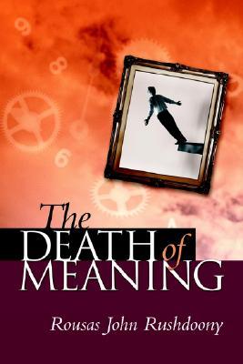 The Death of Meaning (Paperback)