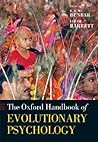 Oxford Handbook of Evolutionary Psychology by Robin I.M. Dunbar