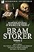 The Collected Supernatural & Weird Fiction of Bram Stoker Volume 2