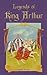 Legends of King Arthur