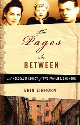 The Pages In Between: A Holocaust Legacy of Two Families, One Home (Hardcover)