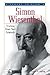 Simon Wiesenthal: Tracking Down Nazi Criminals (People to Know)