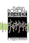 Puritan Boston and Quaker Philadelphia