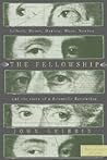 The Fellowship: Gilbert, Bacon, Harvey, Wren, Newton, and the Story of a Scentific Revolution