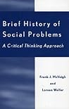 Brief History of Social Problems: A Critical Thinking Approach