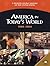 America in Today's World 1969-2004 (A Primary Source History of the United States)
