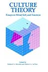 Culture Theory: Essays on Mind, Self and Emotion Culture Theory: Essays on Mind, Self and Emotion