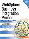 WebSphere Business Integration Primer: Process Server, BPEL, SCA, and SOA (The developerWorks Series) WebSphere Business Integration Primer: Process Server, BPEL, SCA, and SOA (The developerWorks Series)