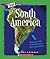 South America (A True Book:...