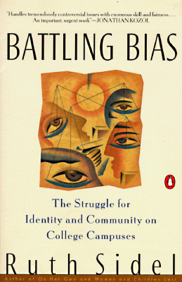 Battling Bias: The Struggle for Identity and Community on College Campuses (Paperback)